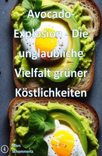'Cover von Avocado-Explosion – Die unglaubliche Vielfalt grüner Köstlichkeiten'-Cover