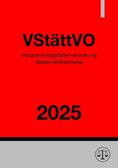 'Cover von Versammlungsstättenverordnung Baden-Württemberg – VStättVO 2025'-Cover