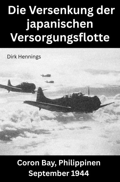 'Cover von Die Versenkung der japanischen Versorgungsflotte'-Cover