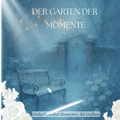 'Cover von Der Garten der Momente'-Cover