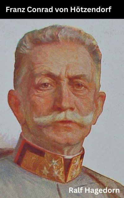 'Cover von Franz Xaver Josef Conrad von Hötzendorf'-Cover