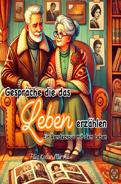 'Cover von Gespräche die das Leben erzählen – Ein Rendezvous mit dem Leben'-Cover