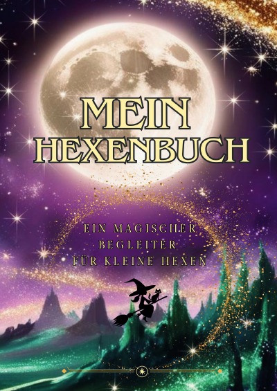 'Cover von Mein Hexenbuch – Ein magischer Begleiter für kleine Hexen'-Cover