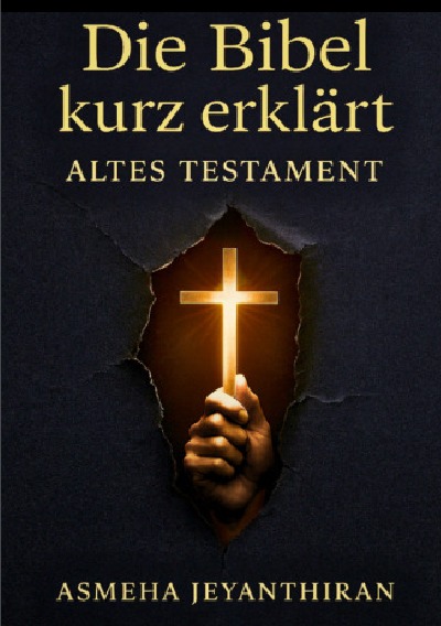 'Cover von Die Bibel kurz erklärt – Altes Testament'-Cover