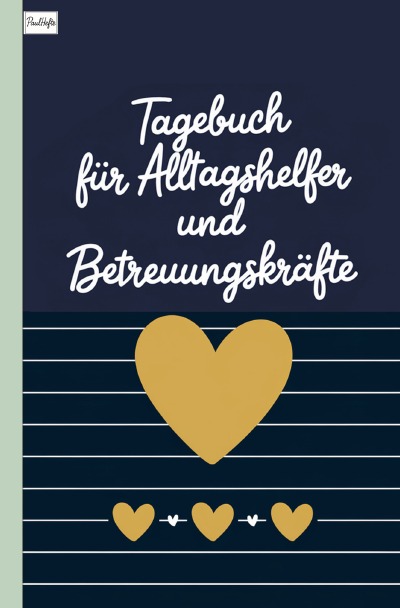 'Cover von Tagebuch für Alltagshelfer und Betreuungskräfte'-Cover