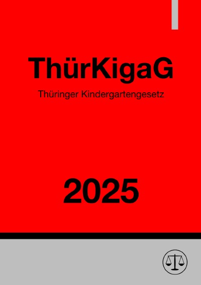 'Cover von Thüringer Kindergartengesetz – ThürKigaG 2025'-Cover