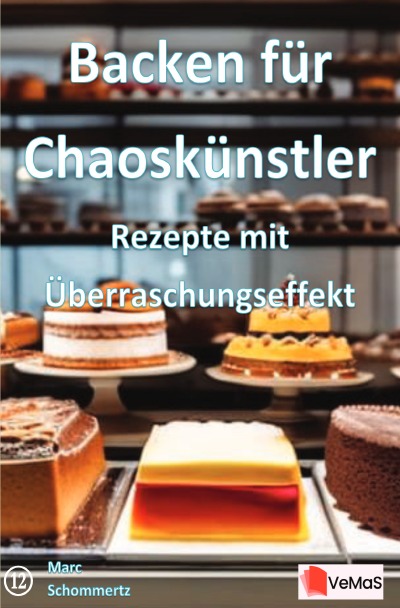 'Cover von Backen für Chaoskünstler - Rezepte mit Überraschungseffekt'-Cover