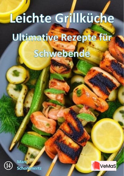 'Cover von Leichte Grillküche - Ultimative Rezepte für Schwebende'-Cover