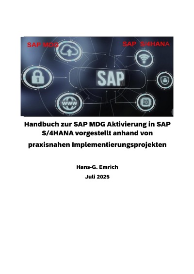 'Cover von Handbuch zur SAP MDG Aktivierung in SAP S/4HANA vorgestellt anhand von praxisnahen Implementierungsprojekten'-Cover