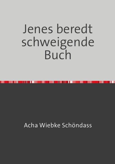 'Cover von Jenes beredt schweigende Buch'-Cover
