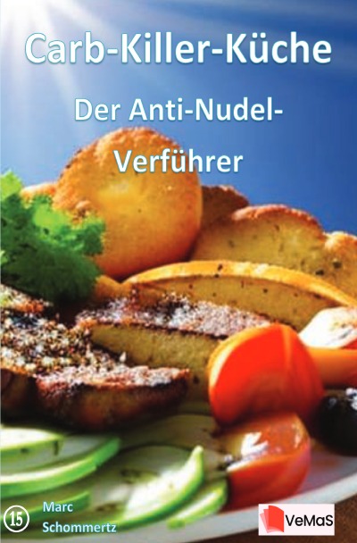 'Cover von Carb‑Killer‑Küche - Der Anti‑Nudel‑Verführer'-Cover