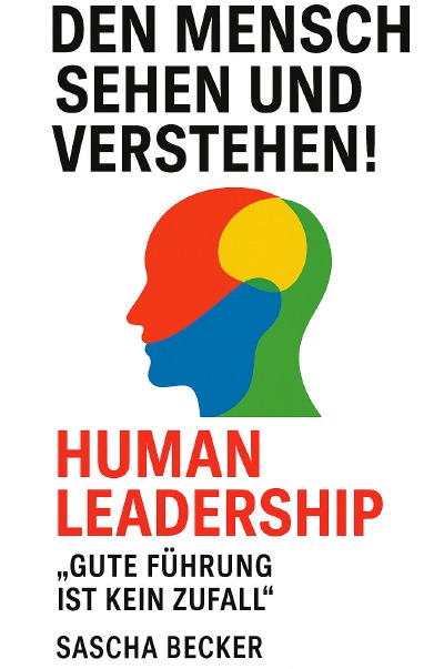 'Cover von Den Mensch sehen und verstehen! HUMAN LEADERSHIP'-Cover