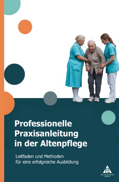 'Cover von Professionelle Praxisanleitung in der Altenpflege'-Cover