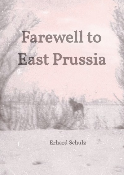 'Cover von Farewell to East Prussia'-Cover