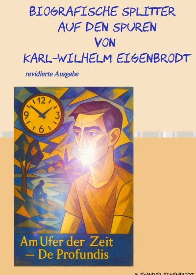 'Cover von Biografische Splitter – Auf den Spuren von Karl-Wilhelm Eigenbrodt'-Cover