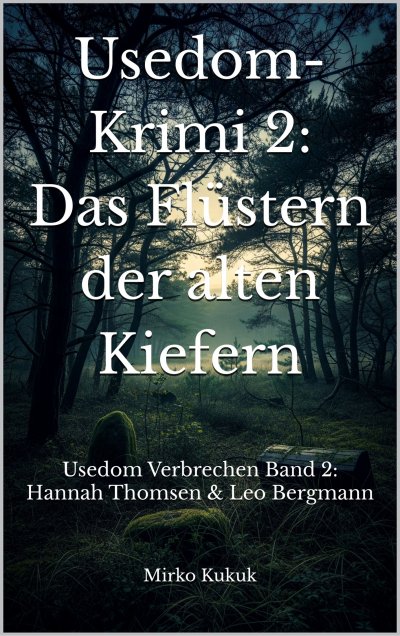 'Cover von Usedom-Krimi 2: Das Flüstern der alten Kiefern'-Cover