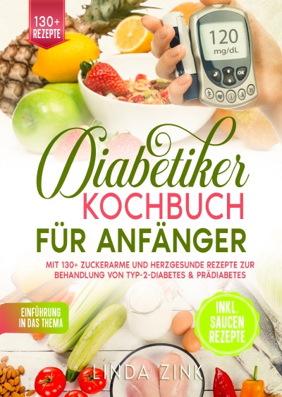'Cover von Diabetiker Kochbuch für Anfänger'-Cover