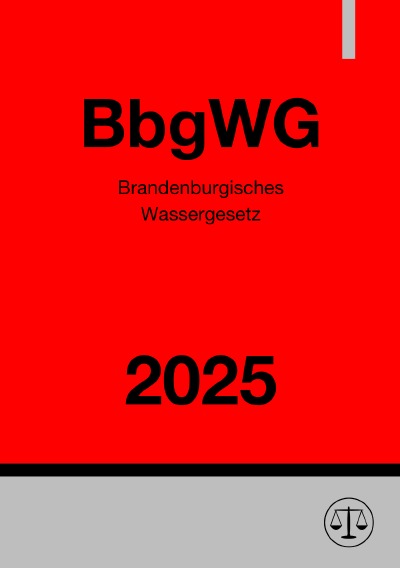 'Cover von Brandenburgisches Wassergesetz – BbgWG 2025'-Cover