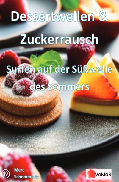 'Cover von Dessertwellen & Zuckerrausch - Surfen auf der Süßwelle des Sommers'-Cover