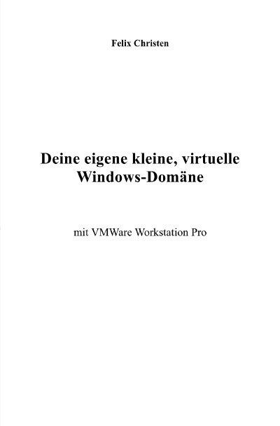 'Cover von Deine eigene kleine, virtuelle Windows-Domäne'-Cover