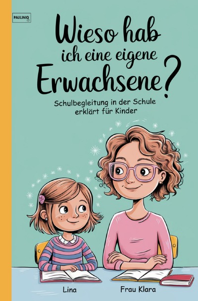 'Cover von Schulbegleitung für Kinder erklärt'-Cover