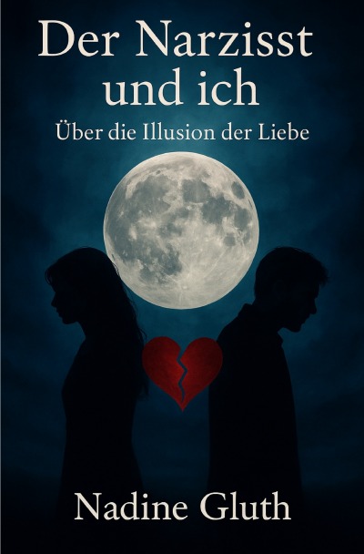 'Cover von Der Narzisst und Ich: Über die Illusion der Liebe'-Cover