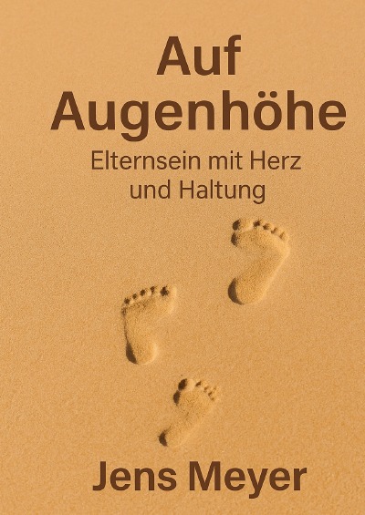 'Cover von Auf Augenhöhe – Eltern sein mit Herz und Seele'-Cover