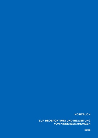 'Cover von Notizbuch zur Beobachtung und Beschreibung von Kinderzeichnungen. 2026'-Cover
