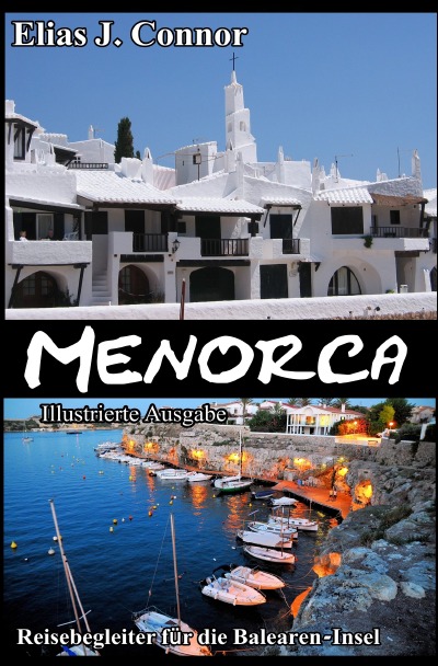 'Cover von Menorca – Reisebegleiter für die Balearen-Insel (illustrierte Ausgabe)'-Cover