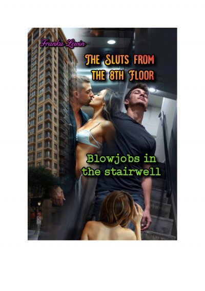 'Cover von The Sluts from the 8th Floor: Blowjobs in the stairwell'-Cover