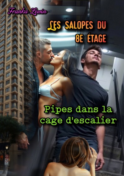 'Cover von  Les Salopes du 8e Étage: Pipes dans la cage d’escalier'-Cover