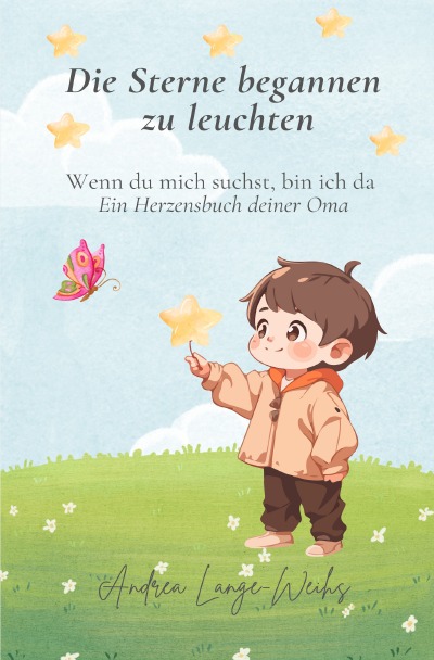 'Cover von Die Sterne begannen zu leuchten – Wenn du mich suchst, bin ich da'-Cover