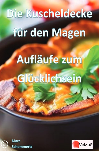 'Cover von Die Kuscheldecke für den Magen – Aufläufe zum Glücklichsein'-Cover