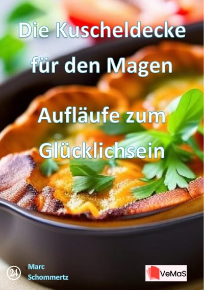 'Cover von Die Kuscheldecke für den Magen – Aufläufe zum Glücklichsein'-Cover