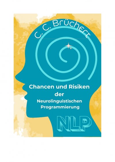'Cover von Chancen und Risiken der Neurolinguistischen Programmierung (NLP)'-Cover
