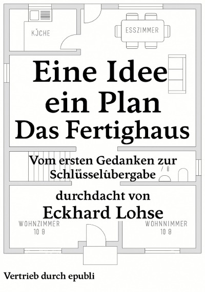 'Cover von Eine Idee, ein Plan, ein Ziel – Das Fertighaus'-Cover