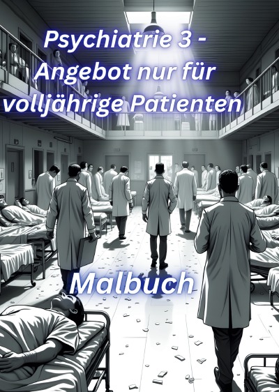 'Cover von Psychiatrie 3  – Angebot nur für volljährige Patienten   Malbuch'-Cover