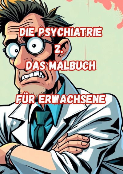 'Cover von Die Psychiatrie 2. Das Malbuch Für Erwachsene'-Cover