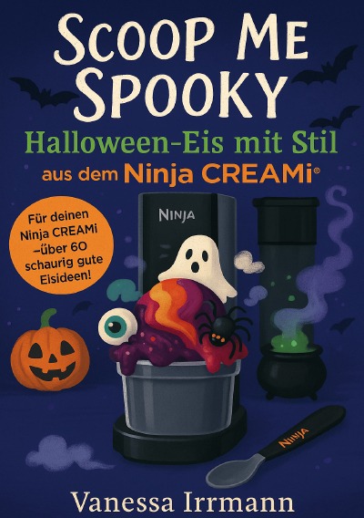 'Cover von Scoop Me Spooky – Halloween-Eis mit Stil aus dem Ninja Creami®'-Cover
