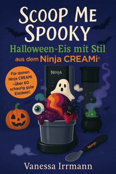 'Cover von Scoop Me Spooky – Halloween-Eis mit Stil aus dem Ninja Creami®'-Cover