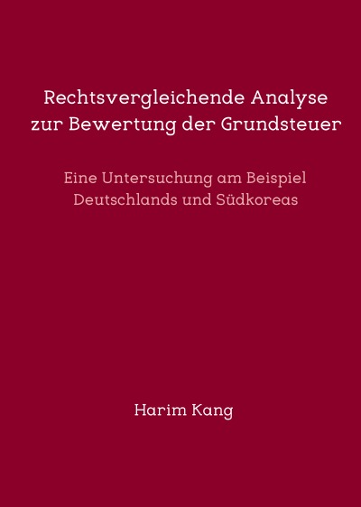 'Cover von Rechtsvergleichende Analyse  zur Bewertung der Grundsteuer'-Cover