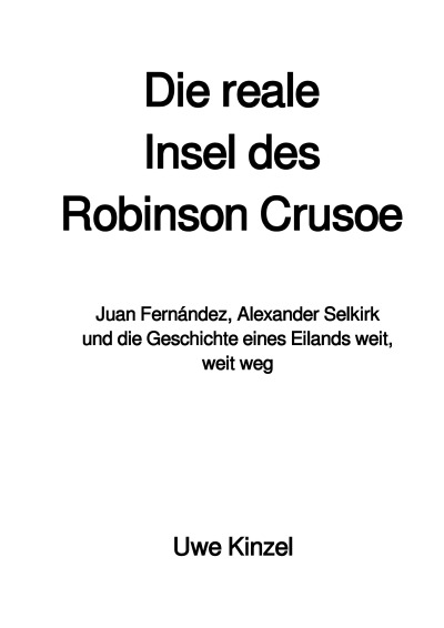 'Cover von Die reale Insel des Robinson Crusoe'-Cover