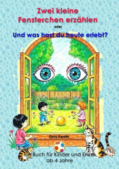 'Cover von Zwei kleine Fensterchen erzählen oder Und was hast du heute erlebt'-Cover
