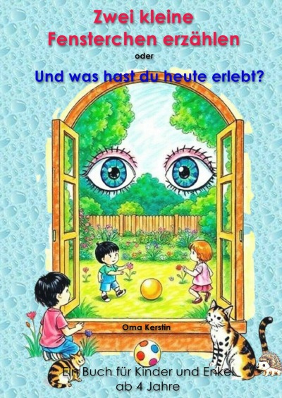 'Cover von Zwei kleine Fensterchen erzählen oder Und was hast du heute erlebt?'-Cover