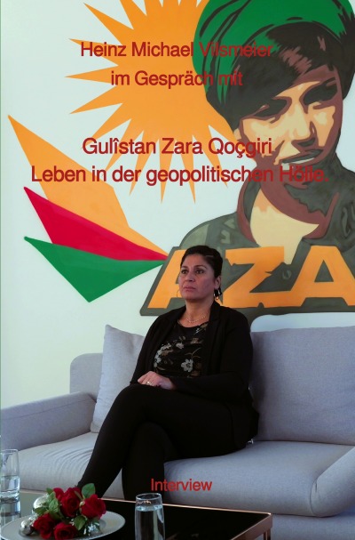 'Cover von Gulîstan Zara Qoçgiri Leben in der geopolitischen Hölle.'-Cover