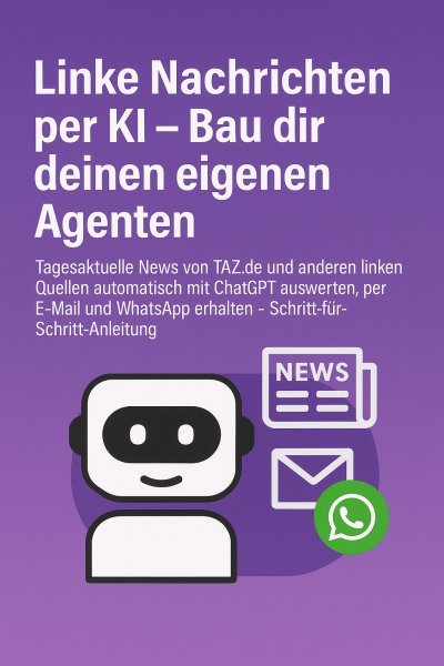 'Cover von Linke Nachrichten per KI – Bau dir deinen eigenen Agenten'-Cover