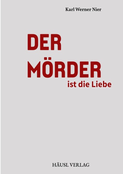 'Cover von DER MÖRDER ist die Liebe'-Cover