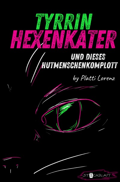 'Cover von Tyrrin Hexenkater und dieses Hutmenschenkomplott'-Cover