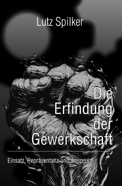 'Cover von Die Erfindung der Gewerkschaft'-Cover