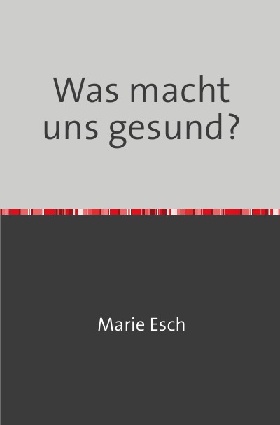 'Cover von Was macht uns gesund?'-Cover